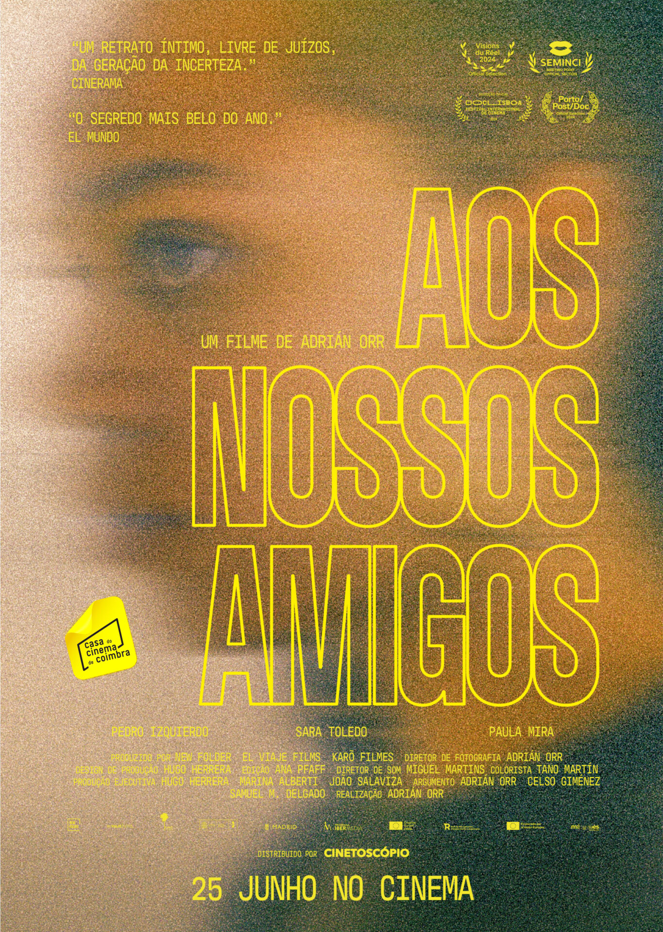 Aos Nossos Amigos (Adrián Orr, Doc-Ficção, 90', 2024)